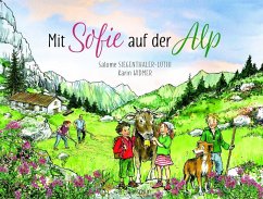 Mit Sofie auf der Alp - Siegenthaler-Lüthi, Salome