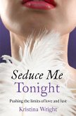 Seduce Me Tonight (eBook, ePUB) Seduce Me Tonight (eBook, ePUB)