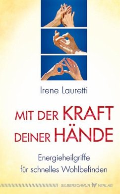 Mit der Kraft deiner Hände - Lauretti, Irene