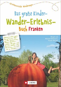 Das große Kinder-Wander-Erlebnis-Buch Franken - Kleemann, Margit Und Michael;Wengel, Tassilo