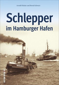Schlepper im Hamburger Hafen - Kludas, Arnold;Schwarz, Bernd