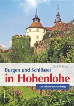 Burgen und Schlösser in Hohenlohe - Buchali, Frank