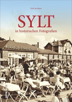 Sylt in historischen Fotografien - Jacobsen, Dirk