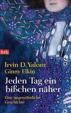 Jeden Tag ein bißchen näher (eBook, ePUB) - Yalom, Irvin D.