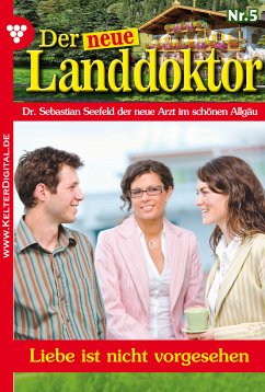 Der neue Landdoktor 5 – Arztroman (eBook, ePUB) - Hofreiter, Tessa