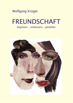 Freundschaft (eBook, ePUB) - Krüger, Wolfgang