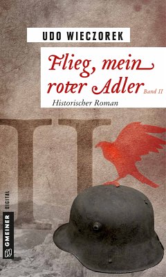 Flieg, mein roter Adler II (eBook, ePUB) - Wieczorek, Udo