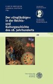 Der ,Ungläubige' in der Rechts- und Kulturgeschichte des 18. Jahrhunderts (eBook, PDF)