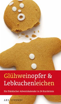 Glühweinopfer & Lebkuchenleichen (eBook) (eBook, ePUB)