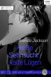 Heiße Sehnsucht - kalte Lügen / Die... - Bild 1
