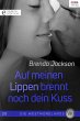 Auf meinen Lippen brennt noch dein Kuss... - Bild 1