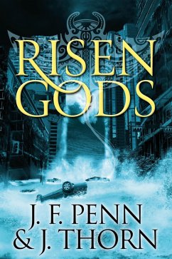 Risen Gods (eBook, ePUB) - Penn, J. F.; Thorn, J.