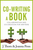 Co-writing a book: Collaboration and Co-creation for Authors (eBook, ePUB)
