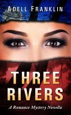 Three Rivers (Romantic Thriller) (eBook, ePUB)