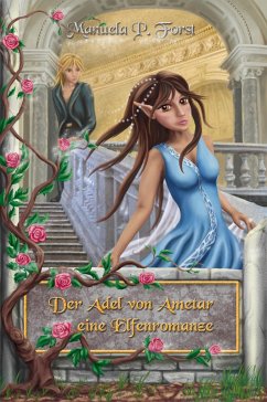 Der Adel von Ametar - Die Trilogie (eBook, ePUB) - Forst, Manuela P.