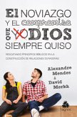 El noviazgo y el compromiso que Dios siempre quiso (eBook, ePUB) El noviazgo y el compromiso que Dios siempre quiso (eBook, ePUB)