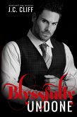 Blyssfully Undone (The Blyss Trilogy, #3) (eBook, ePUB)