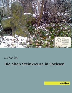 Die alten Steinkreuze in Sachsen - Kuhfahl
