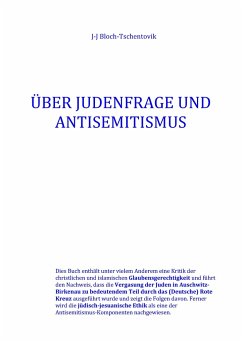 Über Judenfrage und Antisemitismus - Bloch-Tschentovik, J-J