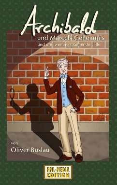 Marcels Geheimnis und drei weitere spannende Fälle - Buslau, Oliver