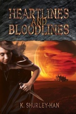 Heartlines and Bloodlines (eBook, ePUB) - Shurley-Han, K