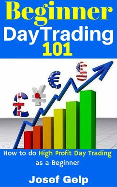 Beginner Day Trading 101 (eBook, ePUB) - Gelp, Josef