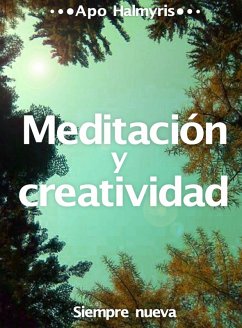 Cover Meditacion y creatividad: Siempre nueva (eBook, ePUB)