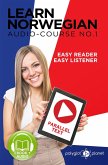 Norwegian Easy Reader   Easy Listener   Parallel Text Audio Course No. 1 (Learn Norwegian   Parallel Text   Easy Audio   Easy Learning, #1) (eBook, ePUB)