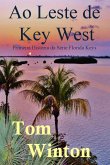 Ao Leste de Key West (eBook, ePUB)