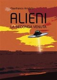 Alieni. La Seconda Venuta (eBook, PDF)