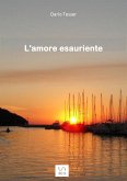 L'amore esauriente (eBook, PDF)