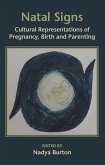 Natal Signs: Cultural Representations of Preguancy, Birth and Parenting