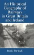 An Historical Geography of Railways in... - Bild 1