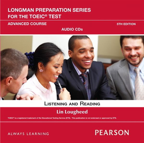 Longman Preparation Series for the TOEIC Test: Listening and Reading Advanced AudioCD, Cassette Longman Preparation Series for the TOEIC Test: Listening and Reading Advanced AudioCD, Cassette