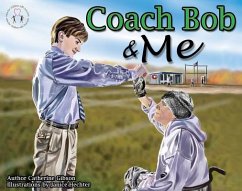 Coach Bob & Me - Gibson, Catherine