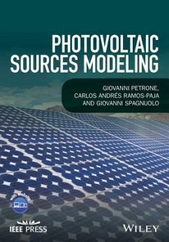 Photovoltaic Sources Modeling - Petrone, Giovanni; Ramos-Paja, Carlos Andres; Spagnuolo, Giovanni
