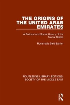 The Origins of the United Arab Emirates - Zahlan, Rosemarie Said