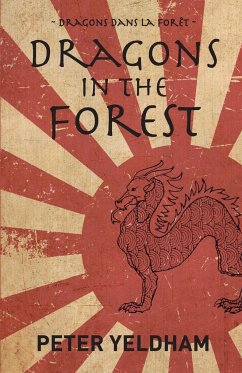 Dragons in the Forest - Yeldham, Peter