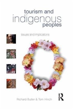 Tourism and Indigenous Peoples - Butler, Richard; Hinch, Tom