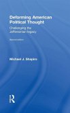 Deforming American Political Thought
