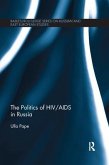 The Politics of HIV/AIDS in Russia