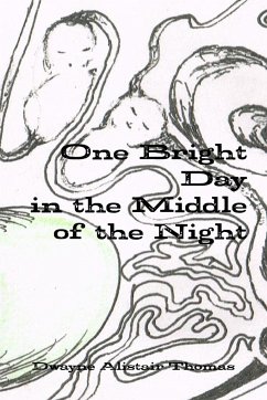 One Bright Day in the Middle of the Night - Thomas, Dwayne Alistair