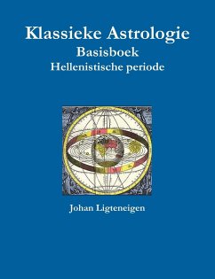 Klassieke Astrologie Basisboek Hellenistische periode - Ligteneigen, Johan