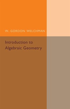 Introduction to Algebraic Geometry - Welchman, W. Gordon