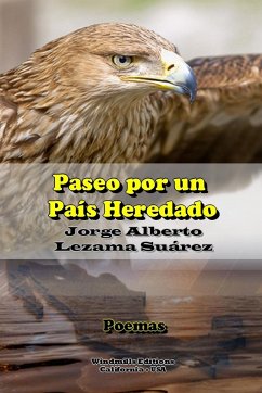 Paseo por un País Heredado - Lezama Suárez, Jorge Alberto