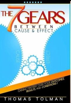 The 7 Gears Between Cause & Effect - Tolman, Thomas