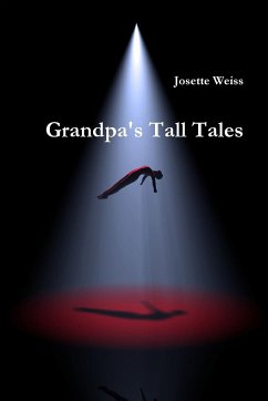 Grandpa's Tall Tales - Weiss, Josette