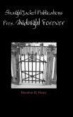 StraightJacket Publications Presents Midnight Forever