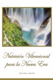 Nutrición Vibracional para la Nueva Era