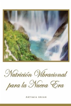 Nutrición Vibracional para la Nueva Era - Arian, Artimia